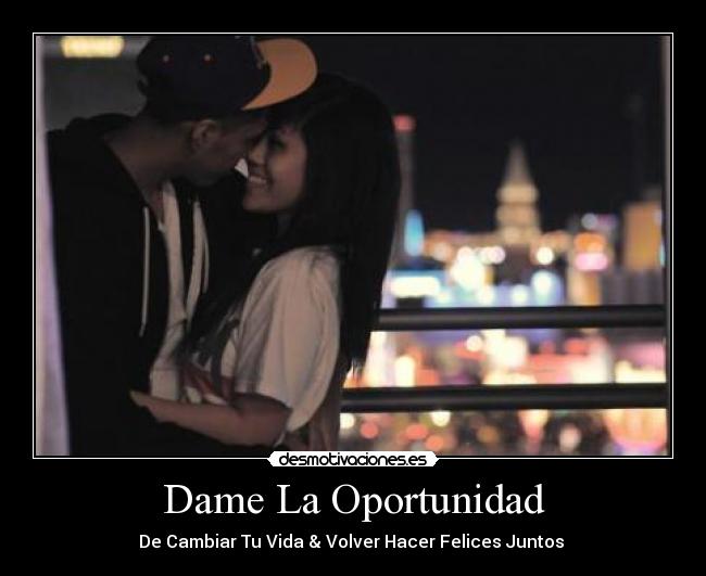 Dame La Oportunidad - 