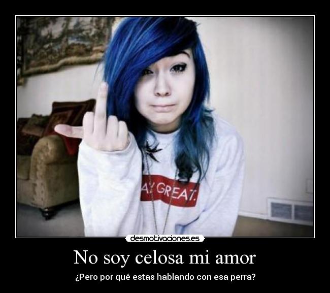 No soy celosa mi amor - 