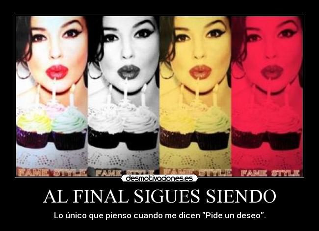 AL FINAL SIGUES SIENDO - Lo único que pienso cuando me dicen Pide un deseo.