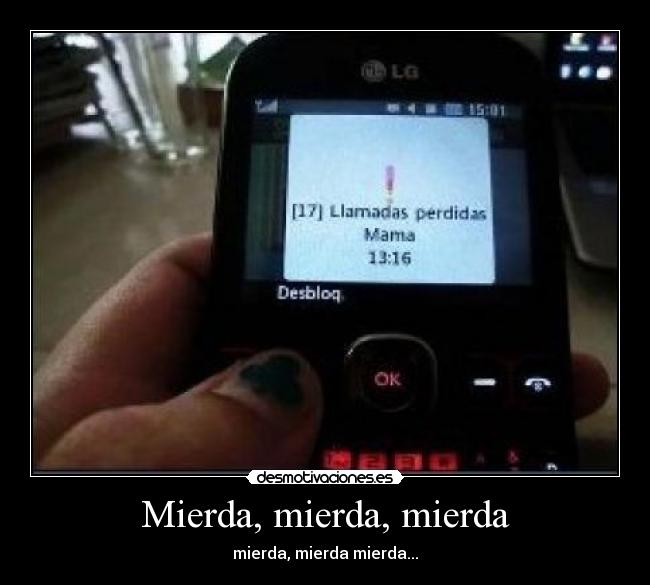 Mierda, mierda, mierda -