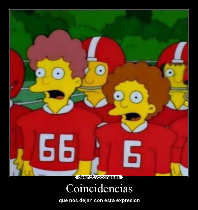 Coincidencias - que nos dejan con esta expresion