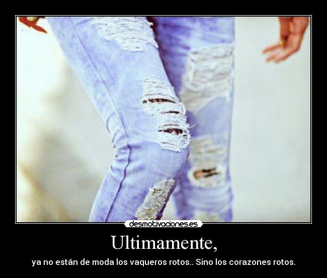 Ultimamente, - 