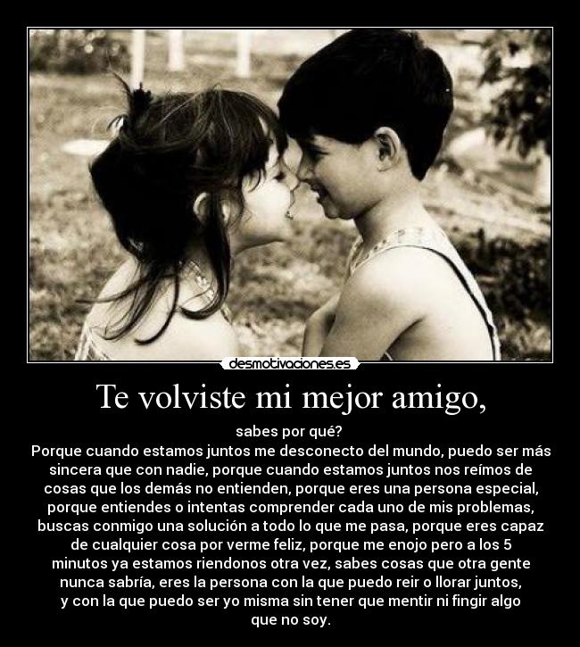 Te volviste mi mejor amigo, - 