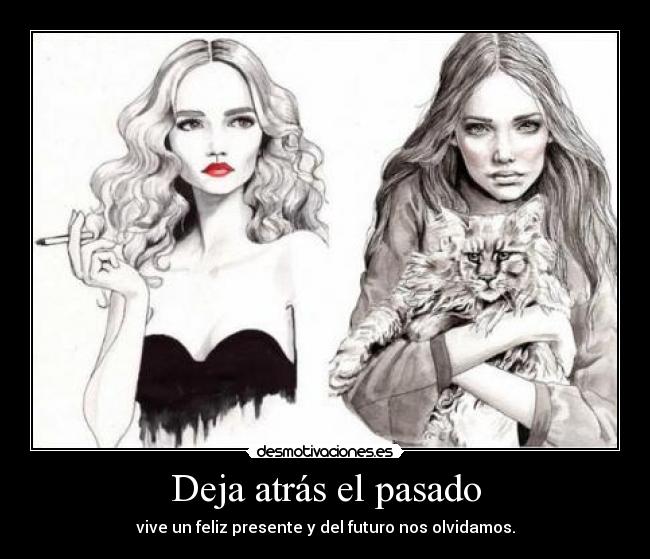 carteles pasado vive desmotivaciones