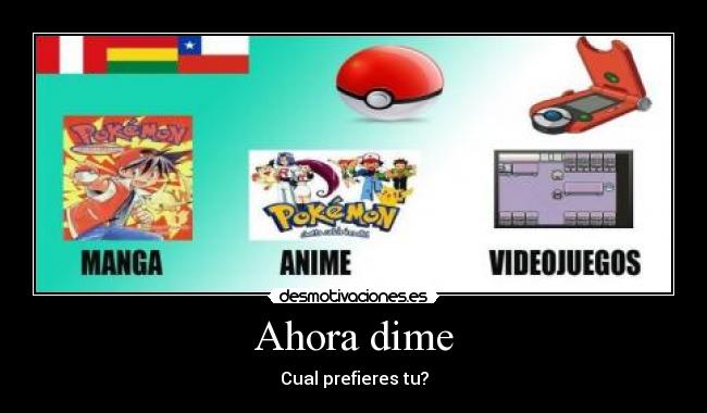 Ahora dime - Cual prefieres tu?
