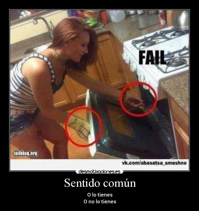 Sentido común - O lo tienes
O no lo tienes