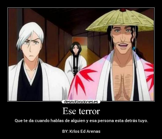 Ese terror -