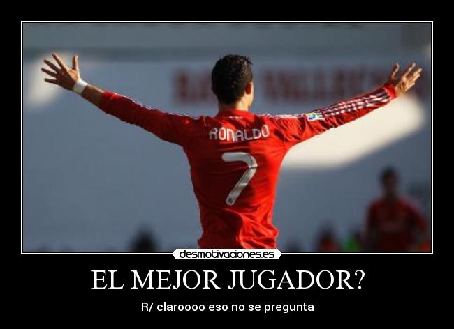 EL MEJOR JUGADOR? -