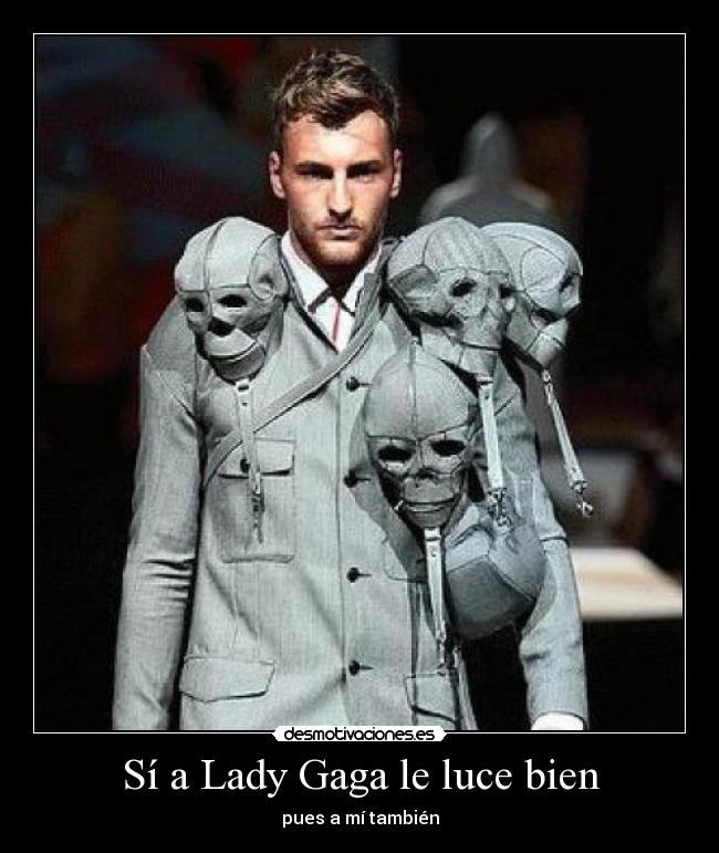 Sí a Lady Gaga le luce bien -