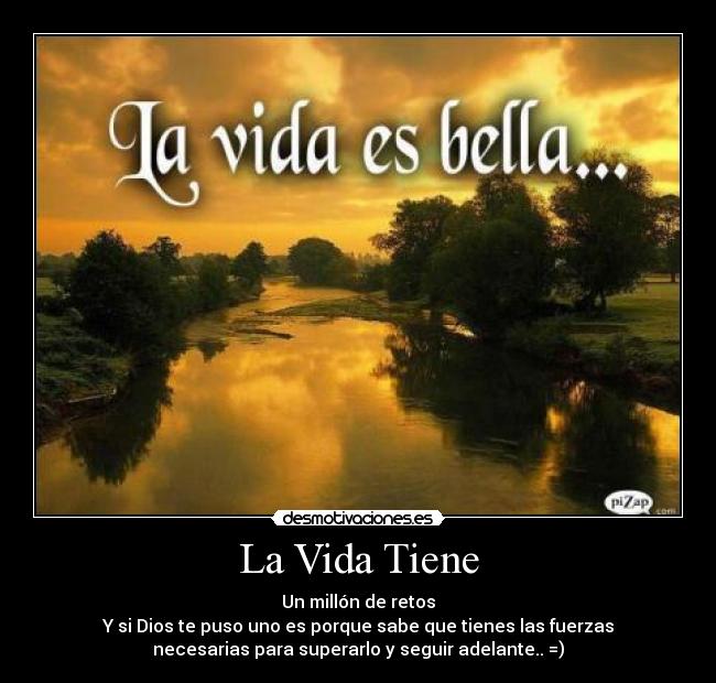 La Vida Tiene -