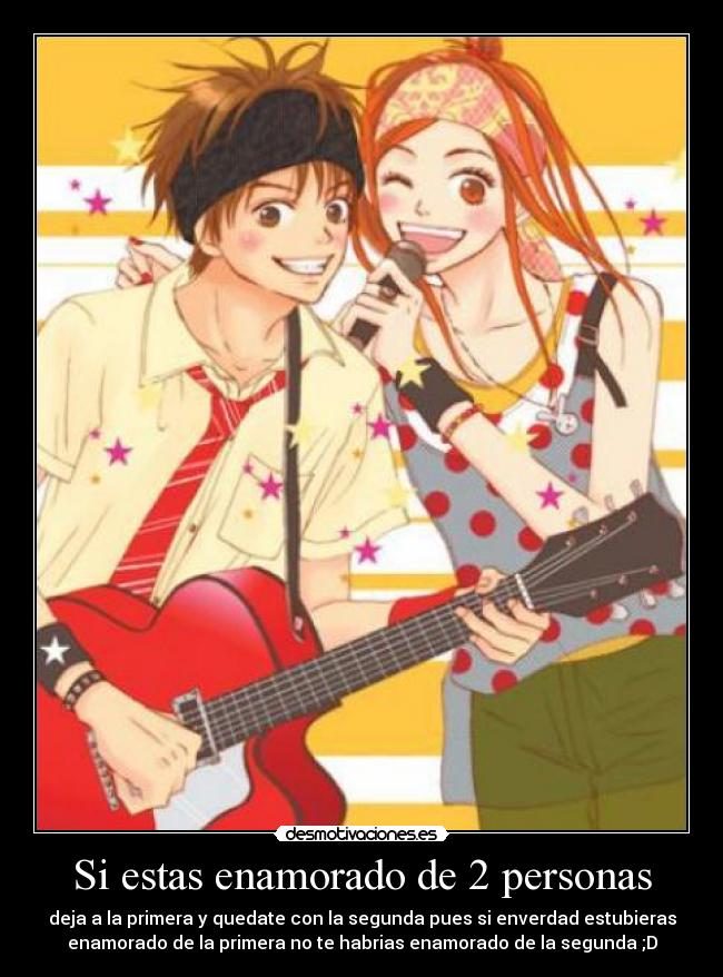 Si estas enamorado de 2 personas -