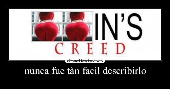 nunca fue tàn facil describirlo -