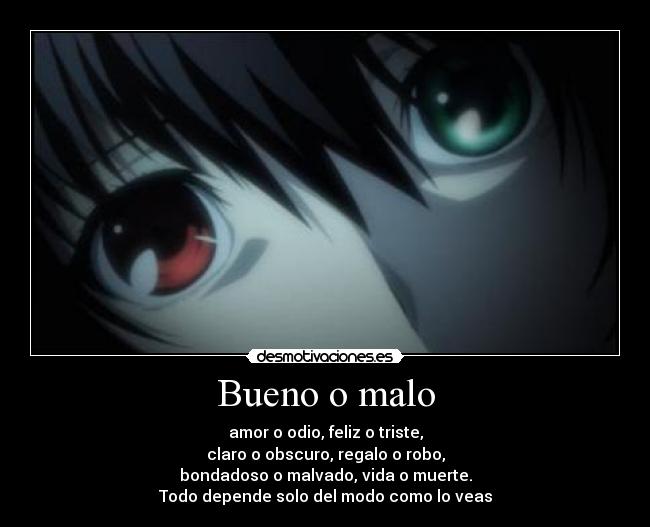 Bueno o malo - 