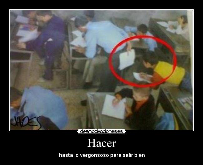 Hacer - hasta lo vergonsoso para salir bien
