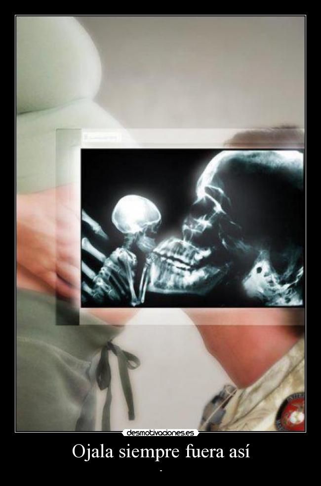 Ojala siempre fuera así - 