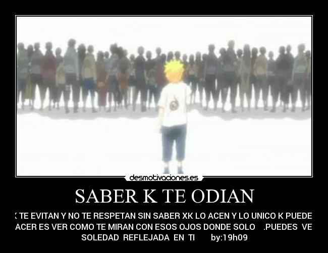 carteles odio soledad uzumaki desmotivaciones