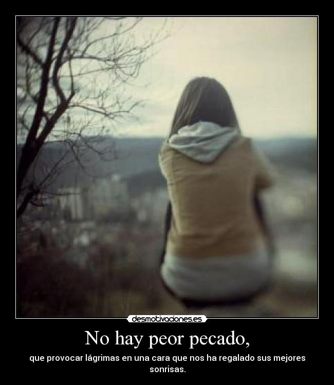 No hay peor pecado, - 