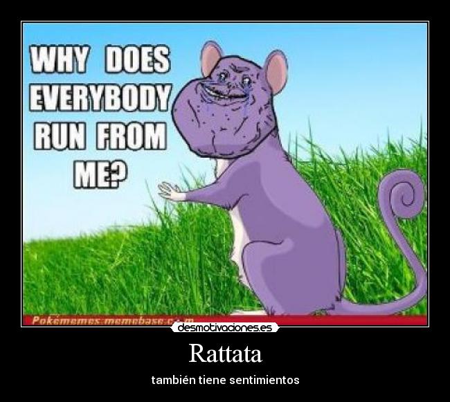 Rattata - también tiene sentimientos