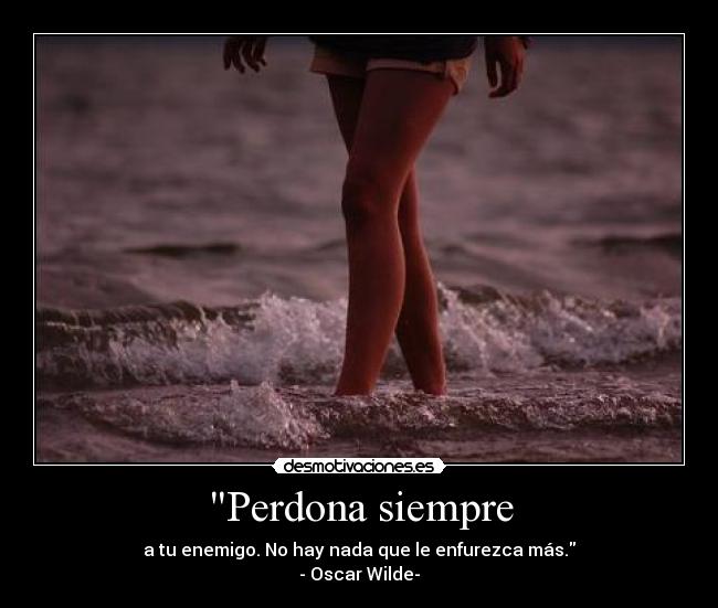 Perdona siempre -