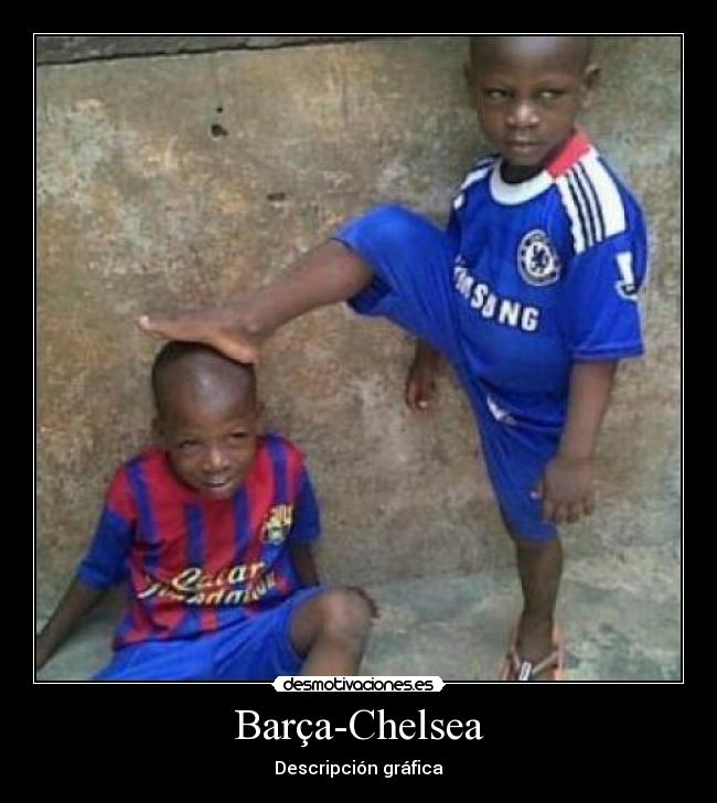 Barça-Chelsea - Descripción gráfica