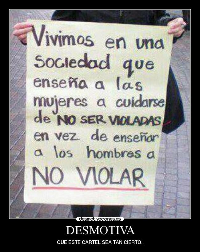 DESMOTIVA - QUE ESTE CARTEL SEA TAN CIERTO..