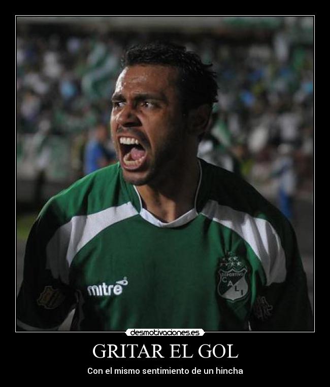 GRITAR EL GOL - Con el mismo sentimiento de un hincha