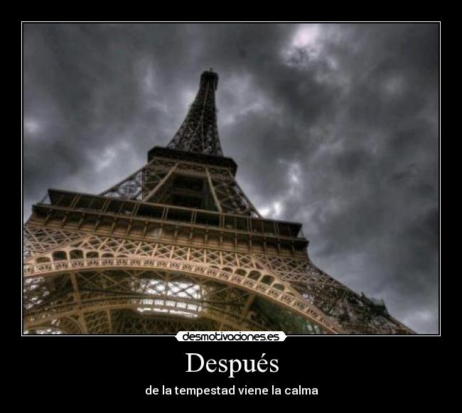 Después - de la tempestad viene la calma