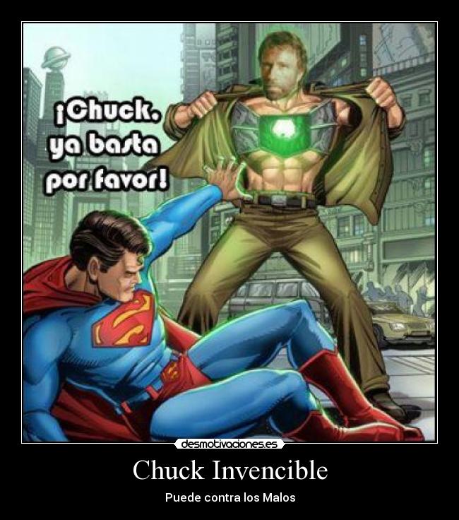 Chuck Invencible - Puede contra los Malos