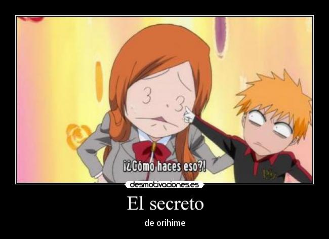 El secreto - de orihime