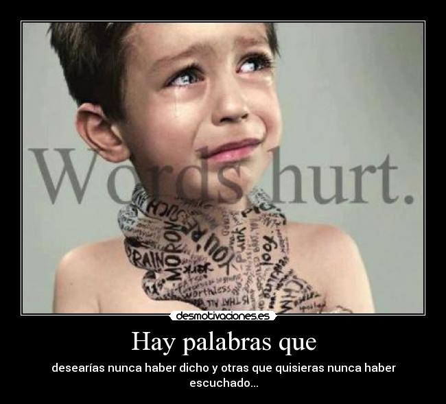 Hay palabras que -