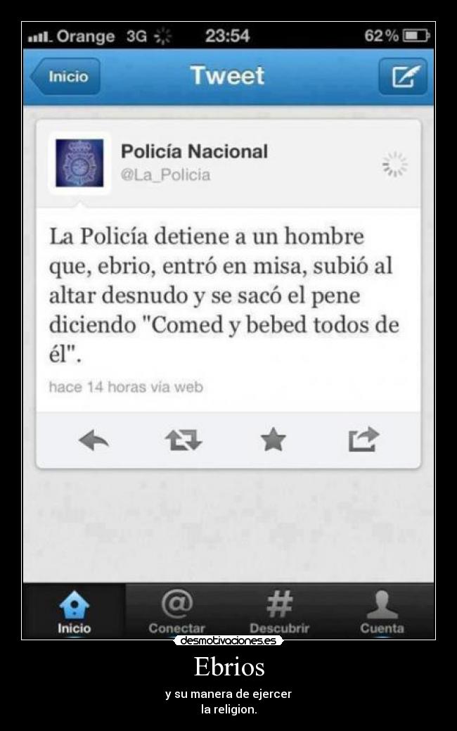 Ebrios - y su manera de ejercer
la religion.