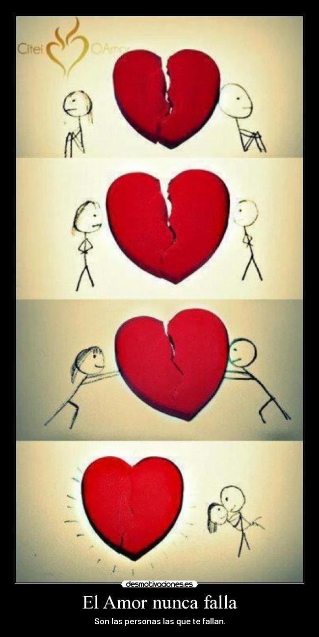 El Amor nunca falla - Son las personas las que te fallan.