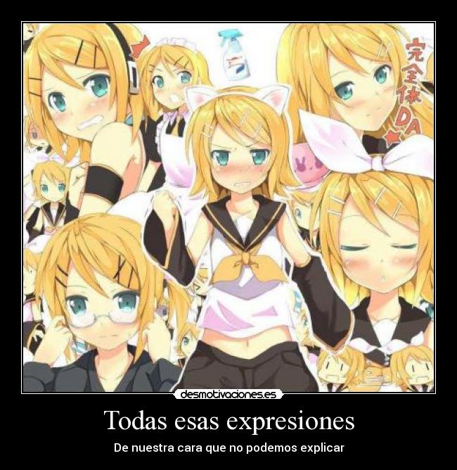 Todas esas expresiones - De nuestra cara que no podemos explicar