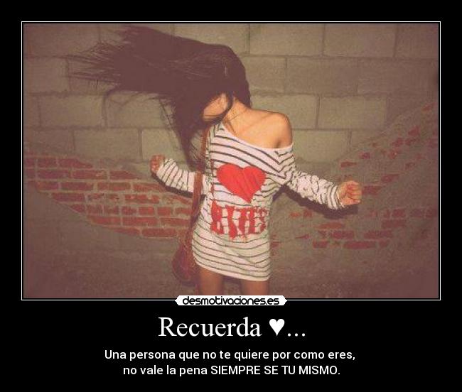 Recuerda ♥... -