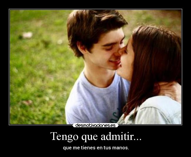 Tengo que admitir... - 