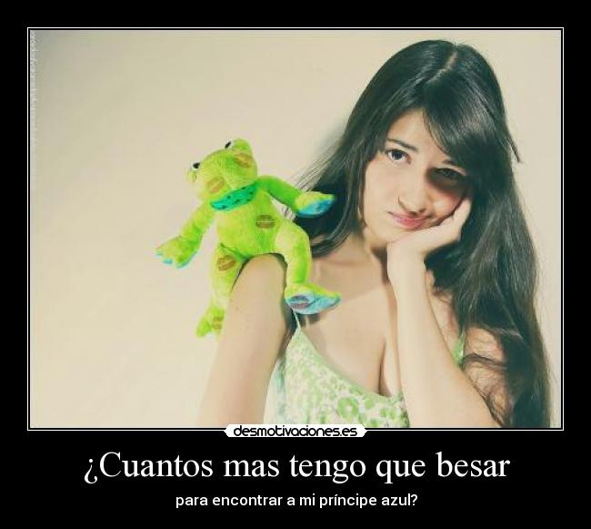 ¿Cuantos mas tengo que besar -