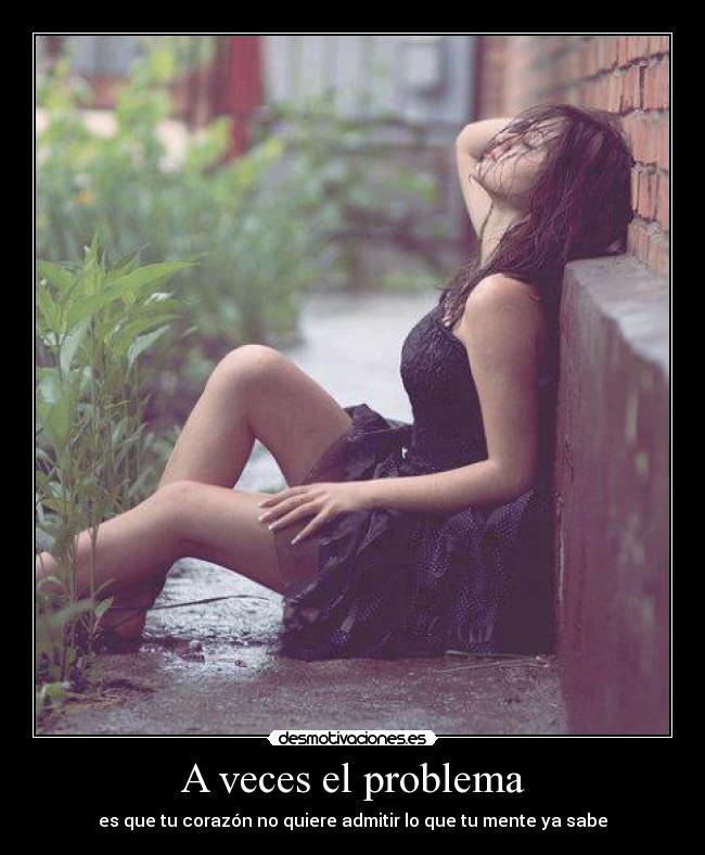 A veces el problema - 