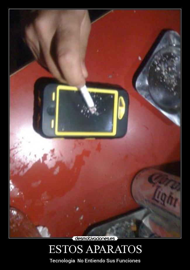 ESTOS APARATOS -