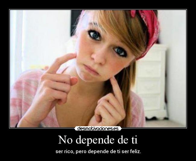 No depende de ti - 