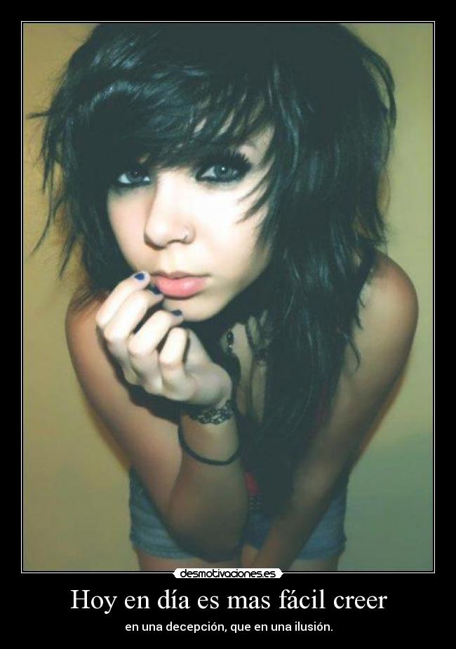 Hoy en día es mas fácil creer - 