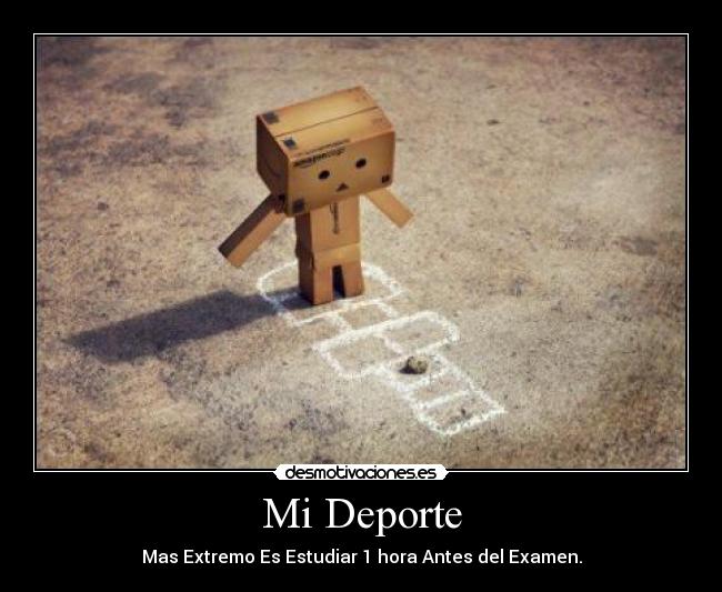 Mi Deporte - Mas Extremo Es Estudiar 1 hora Antes del Examen.