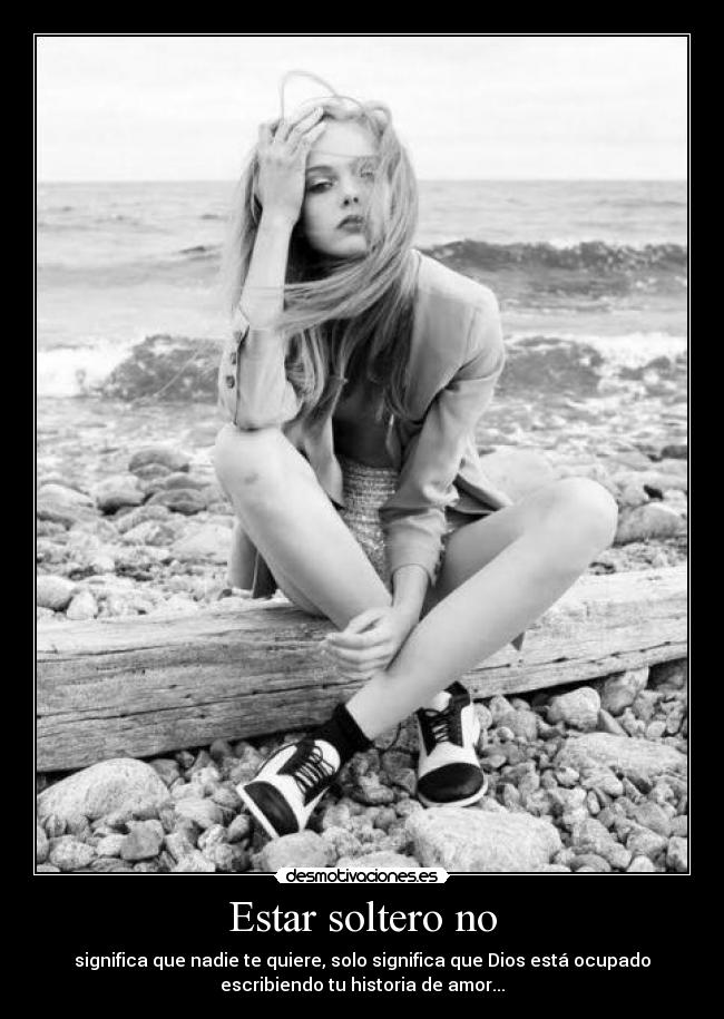 Estar soltero no -