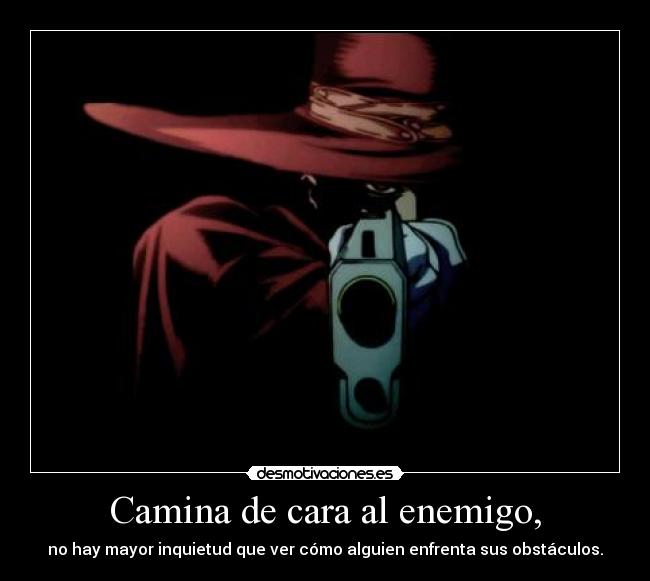 carteles enemigo hellsing alucard harukaze desmotivaciones