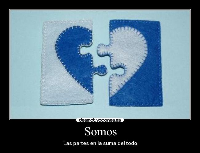 Somos - Las partes en la suma del todo