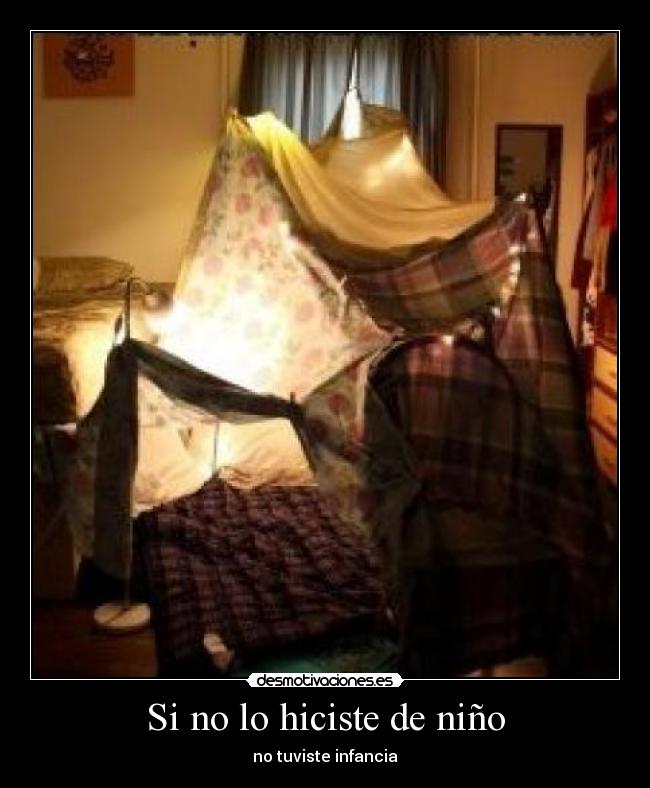 Si no lo hiciste de niño -