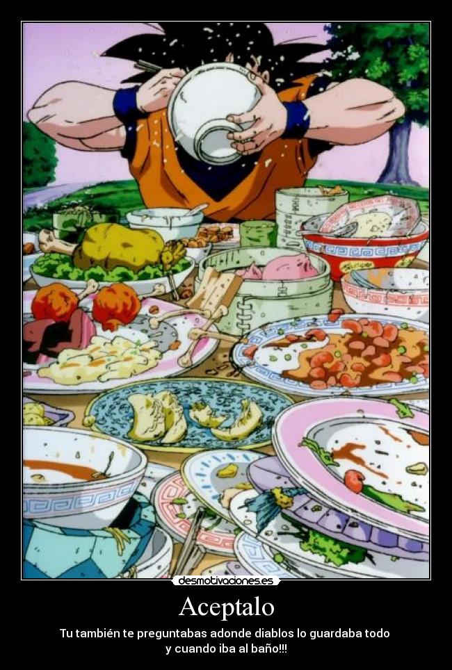 Aceptalo - Tu también te preguntabas adonde diablos lo guardaba todo 
y cuando iba al baño!!!