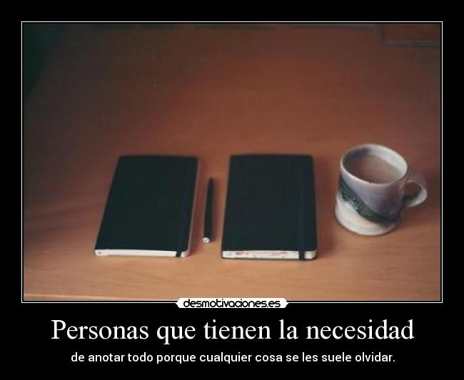 Personas que tienen la necesidad -