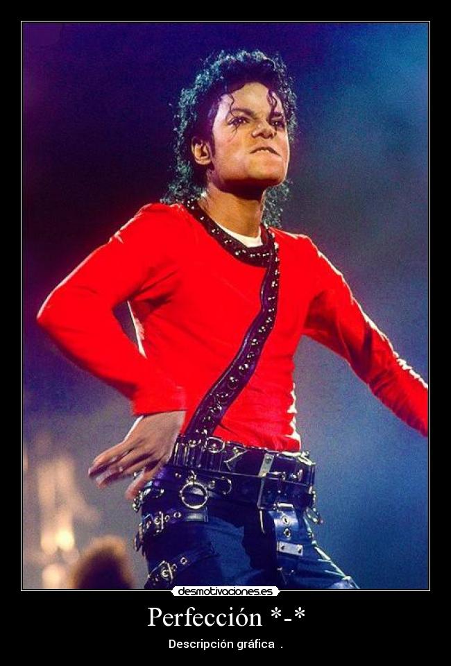 Perfección *-* - Descripción gráfica ♥.♥