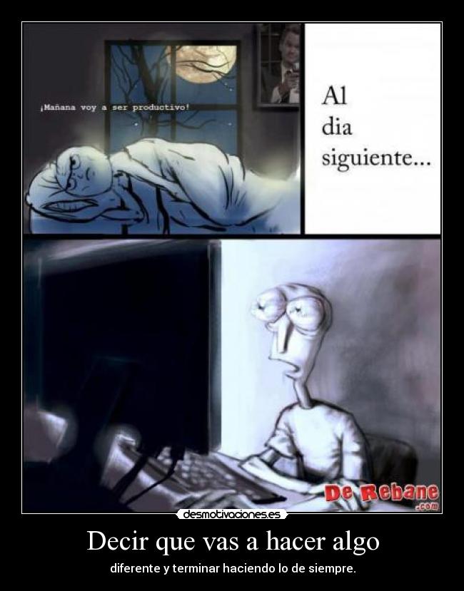 Decir que vas a hacer algo - 