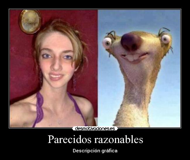 Parecidos razonables -